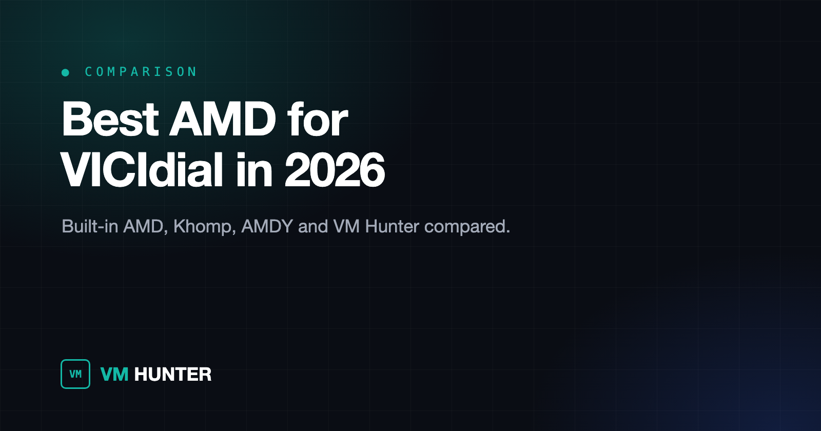 Best Answering Machine Detection for VICIdial in 2026: Built-In AMD, Khomp, AMDY and VM Hunter Compared